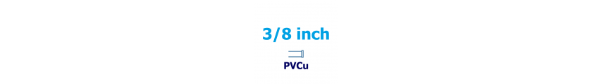 3/8 inch PVCu